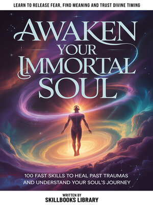 cover image of Awaken Your Immortal Soul